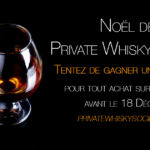 Private Whisky Society vous gâte pour Noël